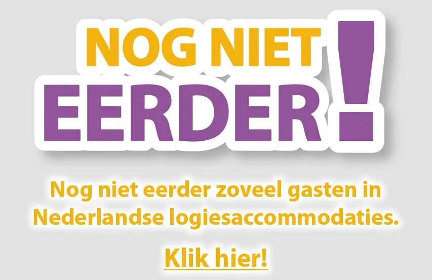Nog niet eerder zoveel gasten in Nederlandse logiesaccommodaties